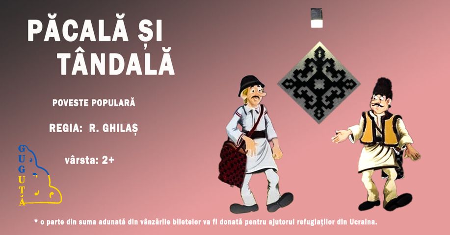 PĂCALĂ ȘI TÂNDALĂ